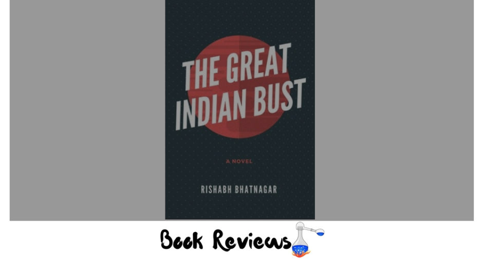 The Great Indian Bust Rishabh Bhatnagar