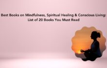 Best Books on Mindfulness, Spiritual Healing & Conscious Living: List of 20 Books You Must Read